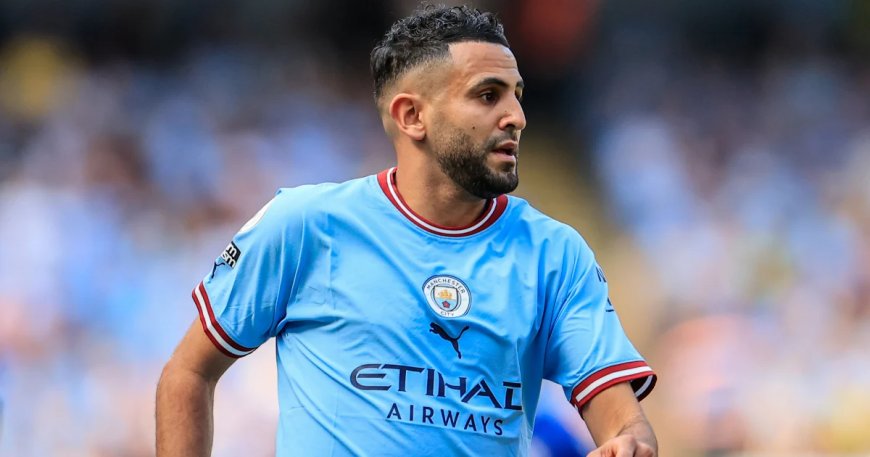 Riyad Mahrez : Les Coulisses de son Départ de Manchester City Dévoilées