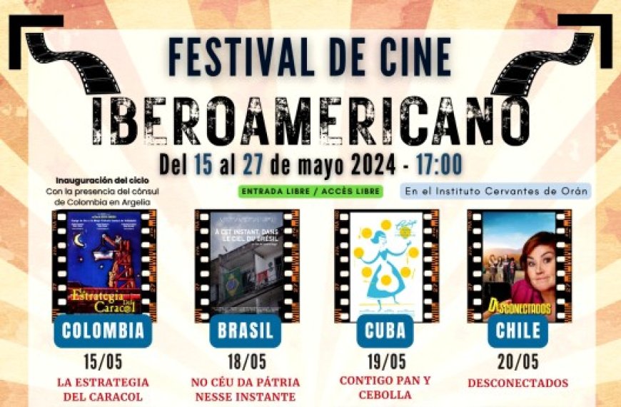 Festival du film ibéro-américain à Oran : Projection d’une dizaine de films