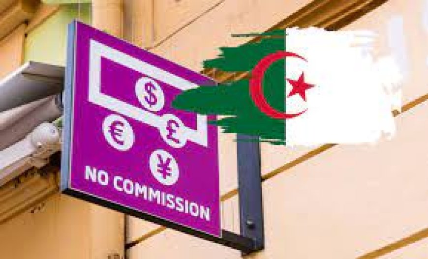 Régulation des Bureaux de Change en Algérie : Vers une Révolution Financière