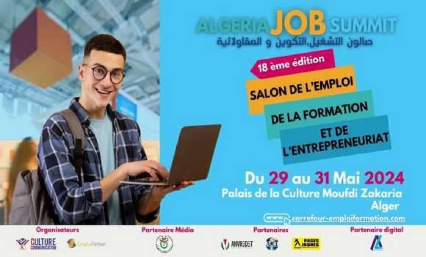 Salon de l’emploi : Algeria Job Summit du 29 au 31 mai à Alger