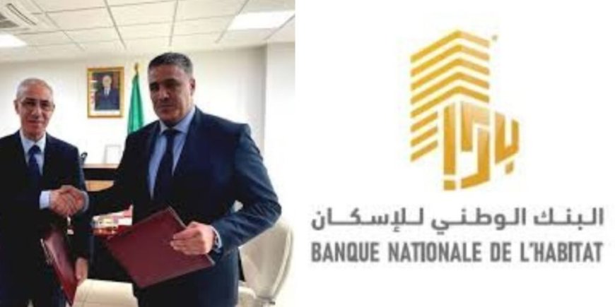 La Banque Nationale de l’Habitat : Une Initiative pour le futur du logement en Algérie