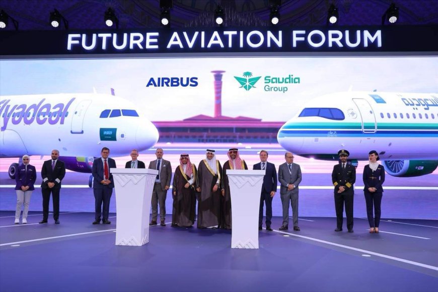 Le Groupe Saudia et Airbus signent le plus grand accord d’aéronefs de l’histoire de l’aviation saoudienne