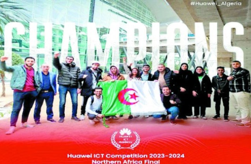 Grand prix du concours de Huawei ICT Compétition : Des étudiants algériens brillent en Chine