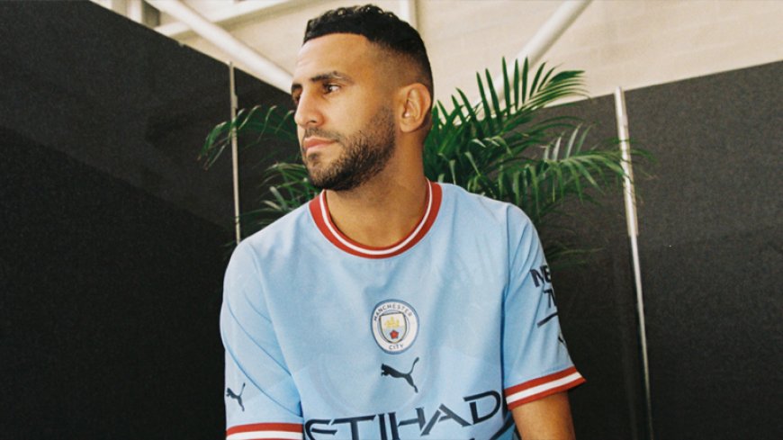 La promotion du nouveau maillot par Mahrez est-elle une indication qu’il restera à City la saison prochaine ?