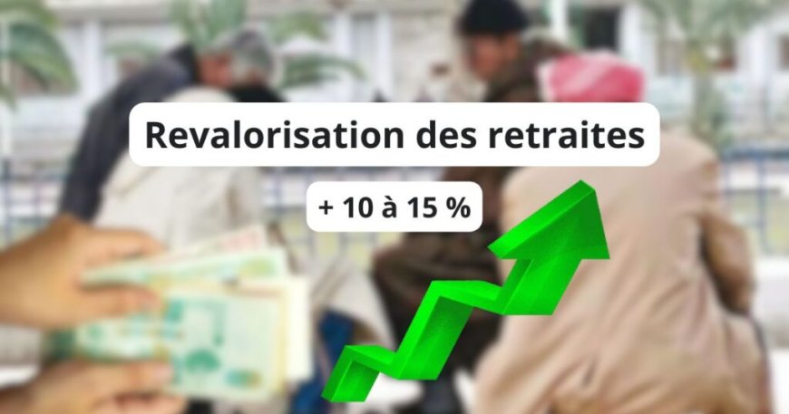 Pensions de retraite – Algérie : Tous les détails des augmentations de juin 2024