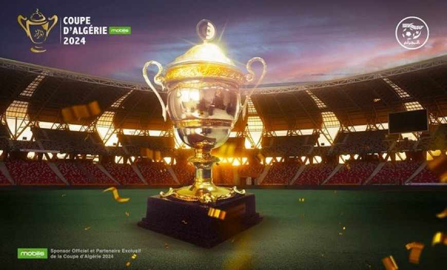 Coupe d’Algérie 2024 (Finale MCA-CRB) : 40.000 billets mis en vente les 2 et 3 juillet