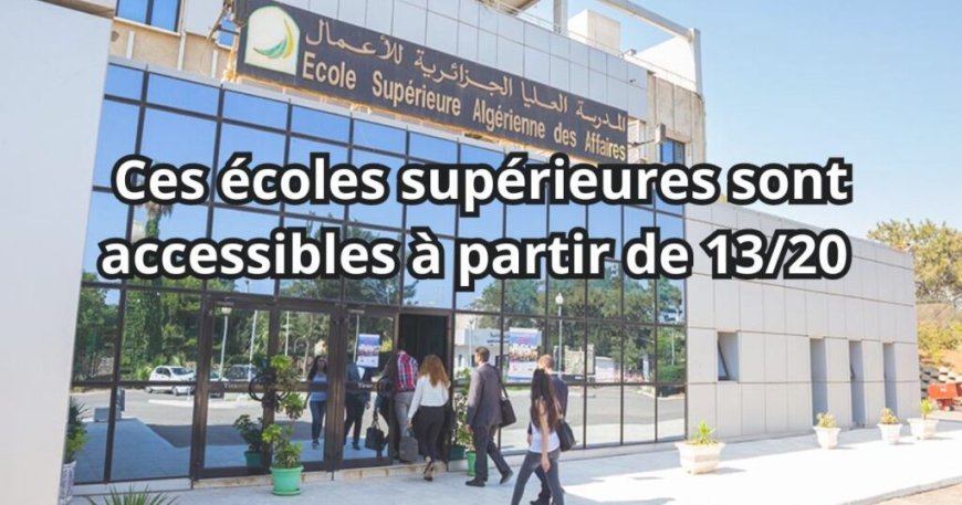 CHOIX BAC 2024 : Voici toutes les Écoles Supérieures accessibles avec la moyenne de 13/20