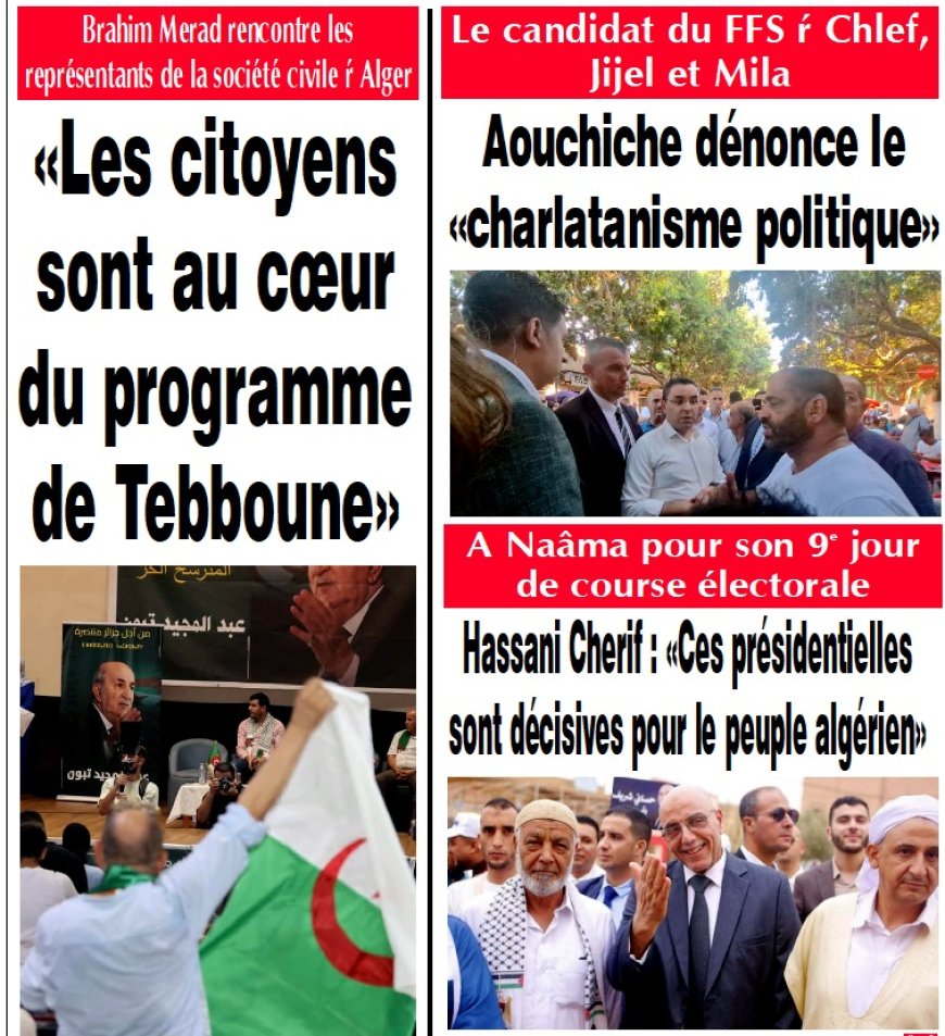 «Les citoyens sont au cœur  du programme de Tebboune»/Aouchiche dénonce le «charlatanisme politique»/Hassani Cherif : «Ces présidentielles sont décisives pour le peuple algérien»