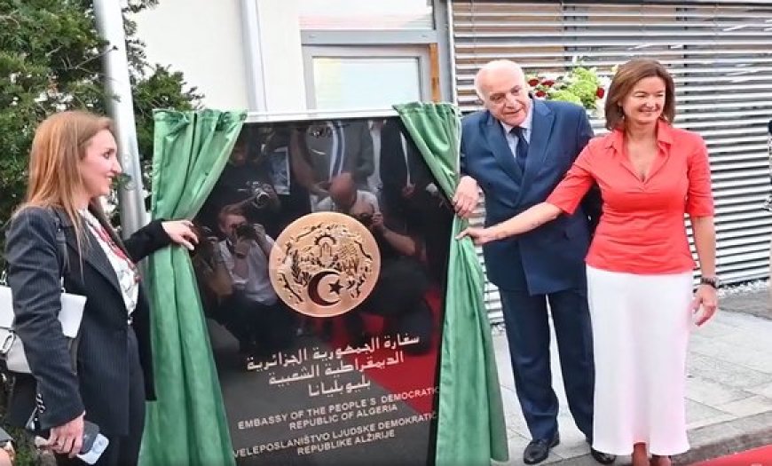 L’ambassade d’Algérie en Slovénie inaugurée