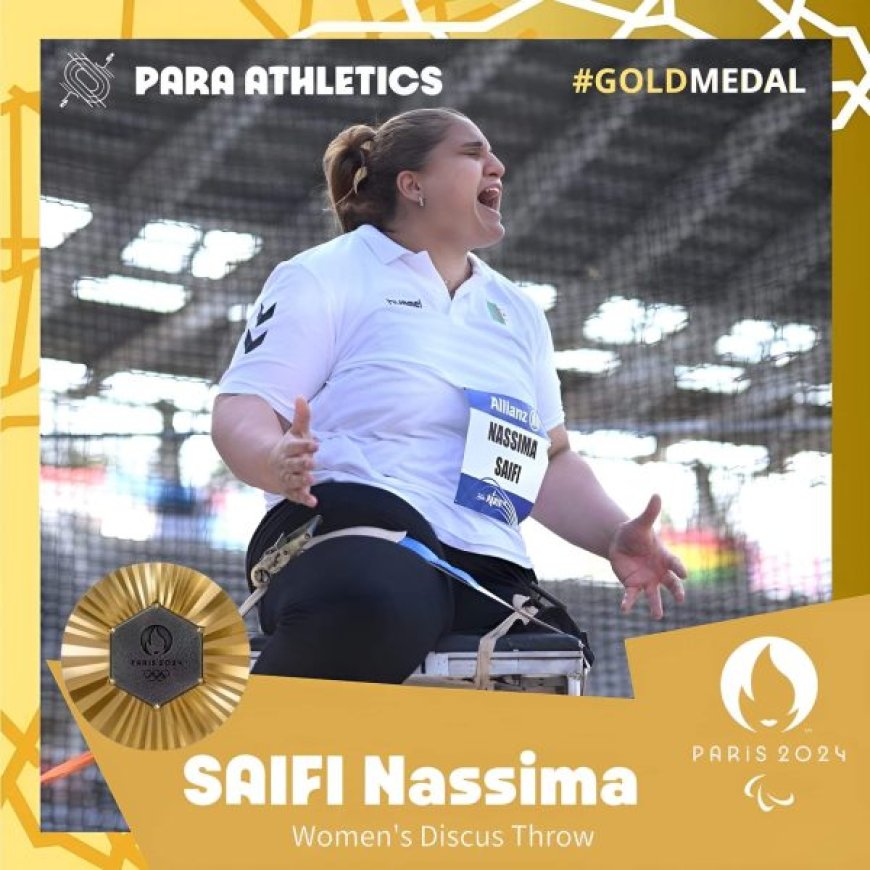 Jeux Paralympiques-2024 :  Nassima Saifi offre à l’Algérie sa première médaille d’or 