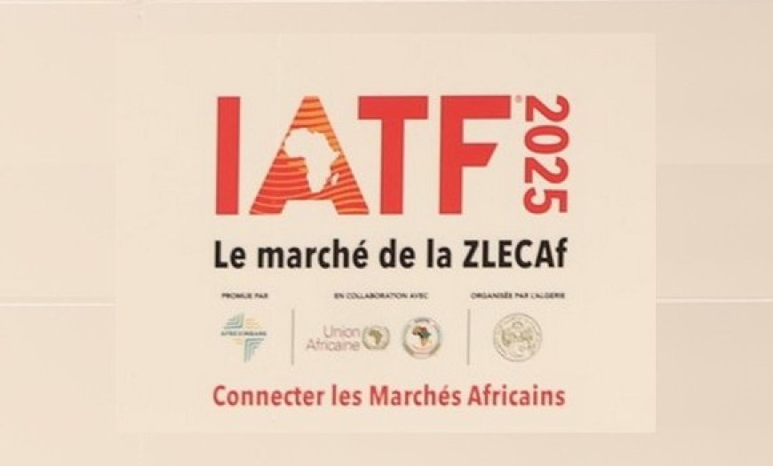 Foire commerciale intra-africaine : plus de 2.000 exposants attendus à Alger