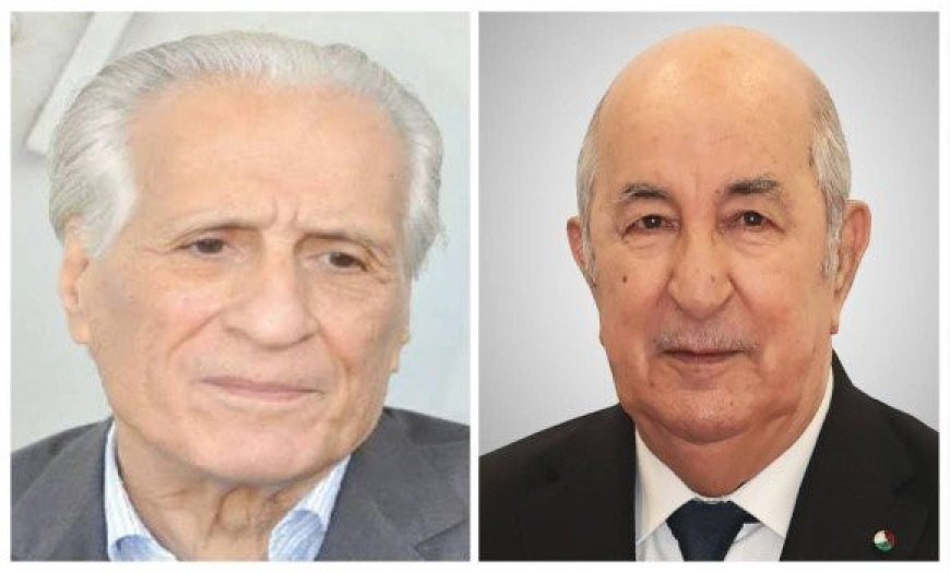 Ancien ministre des Affaires étrangères :  Ahmed Taleb Ibrahimi félicite Tebboune